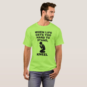 Wenn das Leben zu schwer wird, um Knie Christlich  T-Shirt