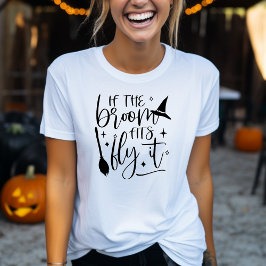 Wenn das Zimmer passt dann Fly It Funny Halloween T-Shirt