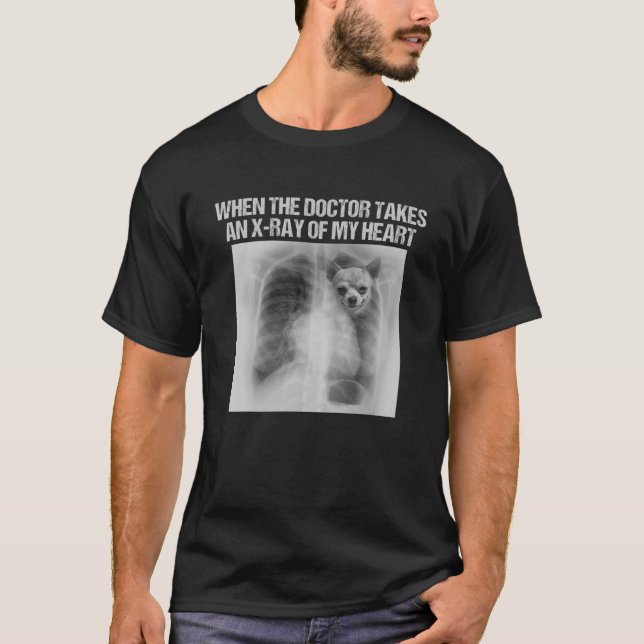 Wenn der Doktor röntgt von meinem Herzen lustige C T-Shirt (Vorderseite)