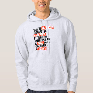 Wenn der Faschismus in Amerika kommt Hoodie