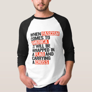 Wenn der Faschismus nach Amerika kommt T-Shirt