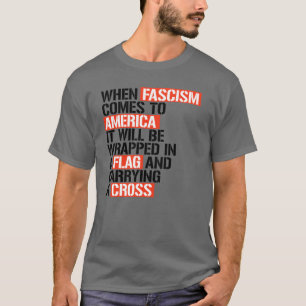 Wenn der Faschismus nach Amerika kommt T-Shirt