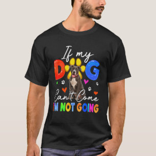 Wenn der Hund nicht kommen kann, gehe ich nicht Lu T-Shirt