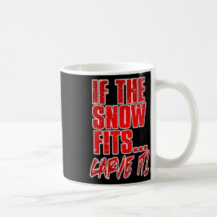 Wenn der Schnee passt Carve. Kaffeetasse