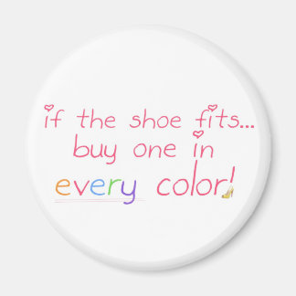 Wenn der Schuh passt... Magnet