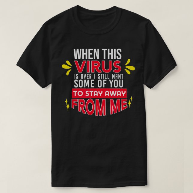 Wenn der Virus verschwindet, Sarcastic Spaß 2020 S T-Shirt (Design vorne)
