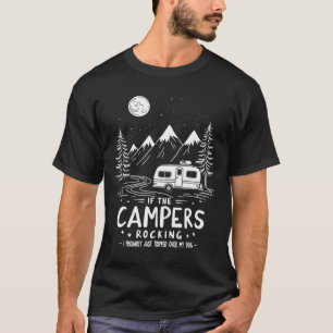 Wenn die Camper rocken - Verrückter Hundeliebhaber T-Shirt
