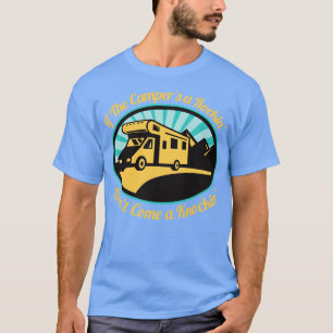 Wenn die Campers einen Rockin nicht kommen ein Kno T-Shirt