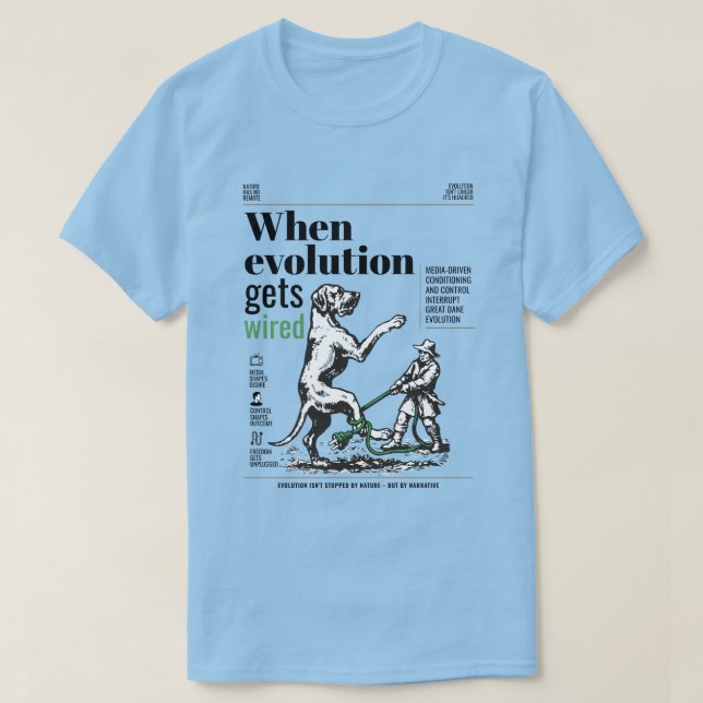 Wenn die Evolution verdrahtet wird, sind Great Dan T-Shirt (Design vorne)