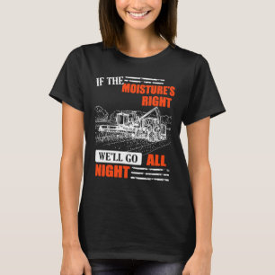 Wenn die Feuchtigkeit richtig ist, gehen wir die g T-Shirt