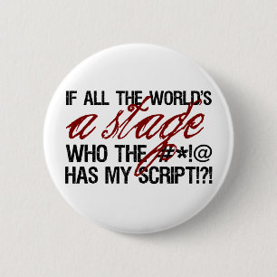 Wenn die ganze Welt eine Bühne… ist Button