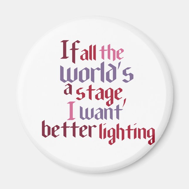 Wenn die ganze Welt eine Bühne ist, Wollte ich bes Magnet (Vorne)