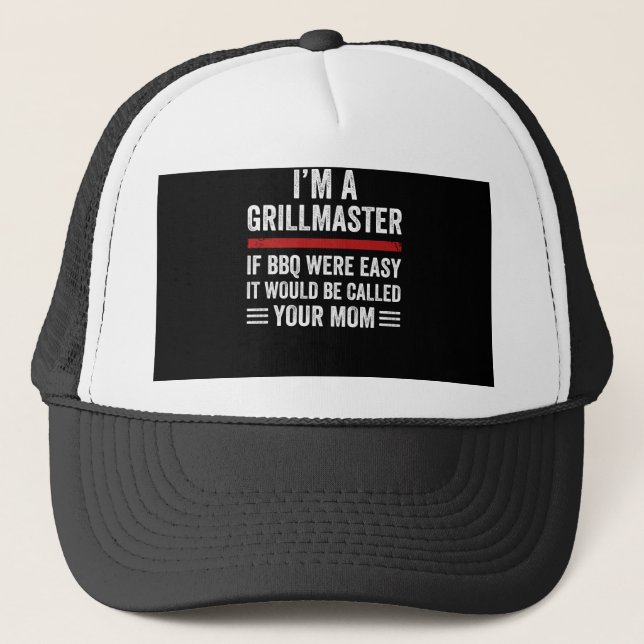 Wenn die Grillen einfach wäre, ist er ein Grillmei Truckerkappe (Vorderseite)