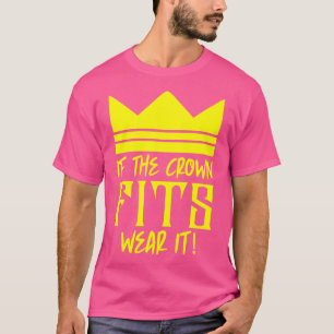 Wenn die Krone anpasst, 1 T-Shirt