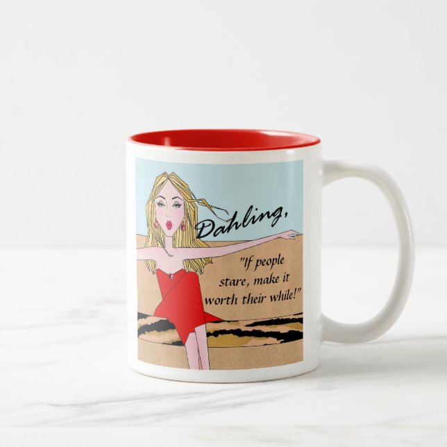 "Wenn die Leute starren, dann lohnt es sich, sich  Zweifarbige Tasse (Rechts)