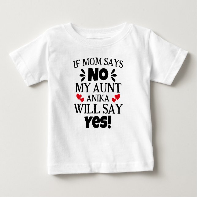 Wenn die Mama sagt, meine Tante sagt ja Funny Spri Baby T-shirt (Vorderseite)