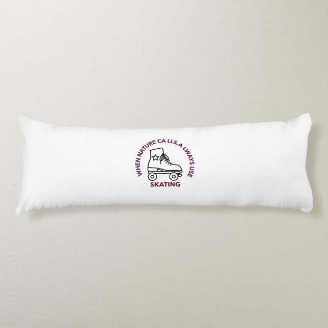 Wenn die Natur anruft, immer Skaten verwenden Seitenschläferkissen (Vorderseite)