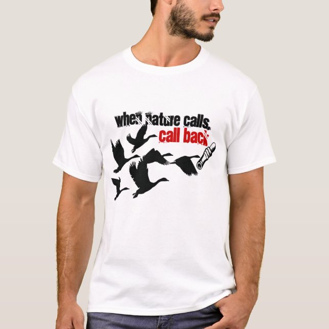 wenn die Natur lustige Jagd anruft T-Shirt (Vorderseite)