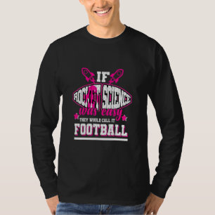 Wenn die Raketenwissenschaft einfach wäre, würden T-Shirt