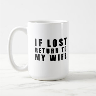Wenn die Rückkehr meiner Frau verloren Kaffeetasse