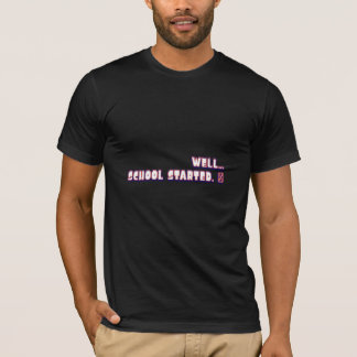 Wenn die SCHULE angefangen hat Lustiges Zurück zur T-Shirt