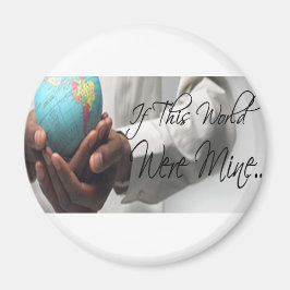 Wenn diese Welt meine wäre Magnet