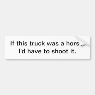 Wenn dieser LKW ein Pferd - Autoaufkleber war