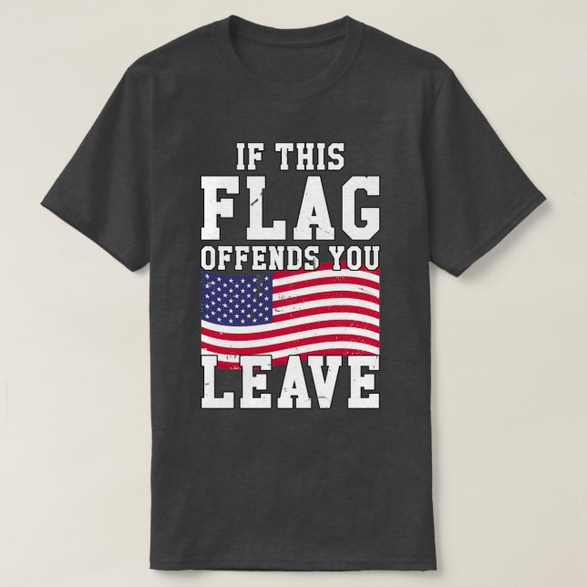 Wenn dieses Flag Ihnen Verlasse 1 T-Shirt (Design vorne)