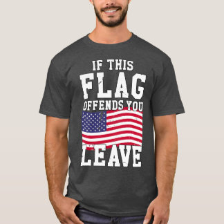 Wenn dieses Flag Ihnen Verlasse 1 T-Shirt