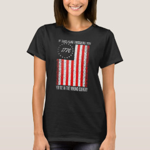 Wenn dieses Flag Sie in der falschen Zahl auslöst T-Shirt