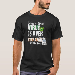 Wenn dieses Virus vorbei ist Lord Nermal Katze 202 T-Shirt