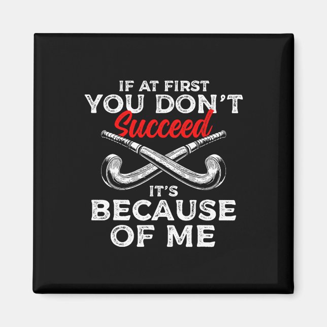 Wenn dir Feldhockeyspieler nicht gefallen  Magnet (Vorne)