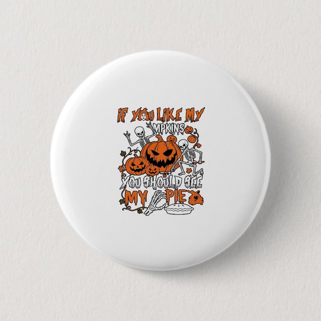 Wenn dir Halloween-Kürbisse-Skelett-Pie gefallen_1 Button (Vorderseite)