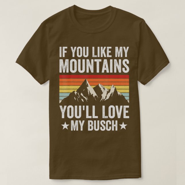 Wenn dir meine Berge gefallen, dann meine Liebe, m T-Shirt (Design vorne)