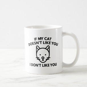 Wenn dir meine Katze nicht gefällt Kaffeetasse