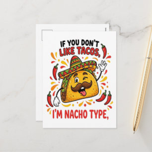 Wenn dir Tacos nicht schmecken, bin ich nicht dein Feiertagspostkarte