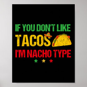 Wenn dir Tacos nicht schmecken, bin ich nicht dein Poster
