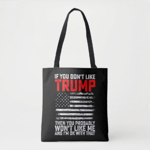 Wenn dir Trump nicht gefällt, dann wirst du mich w