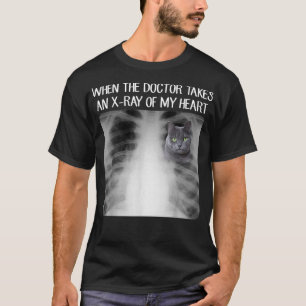 Wenn Doktor Röntgen von meinem Herzen lustig Russi T-Shirt