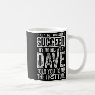 Wenn du anfangs keinen Erfolg hast, versuche, das Kaffeetasse