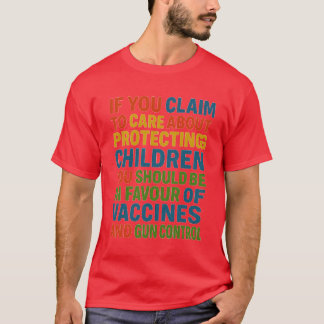 Wenn du behauptest, dir liege der Schutz von Kinde T-Shirt