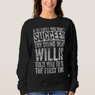 Wenn du beim ersten Mal nicht erfolgreich bist, ve Sweatshirt