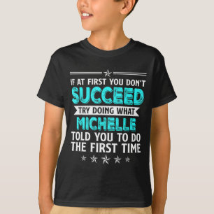 Wenn du beim ersten Mal nicht erfolgreich bist, ve T-Shirt