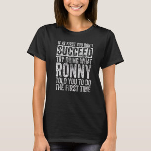 Wenn du beim ersten Mal nicht erfolgreich bist, ve T-Shirt