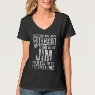 Wenn du beim ersten Mal nicht erfolgreich bist, ve T-Shirt