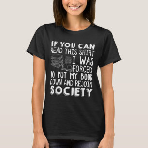 Wenn du das Buch lesen kannst, Liebhaber des Roman T-Shirt