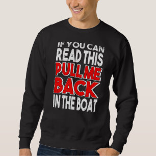 Wenn du das hier lesen kannst, ziehe mich zurück i sweatshirt