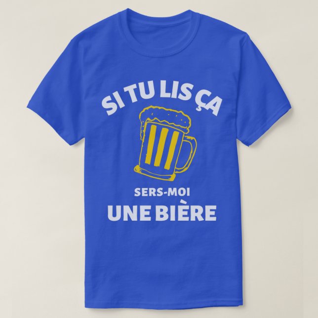 Wenn du das hier liest, serviere mir ein Bierchen  T-Shirt (Design vorne)