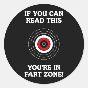 Wenn du das in der Furzzone lesen kannst Lustiger  Runder Aufkleber
