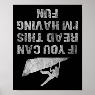 Wenn du das lesen kannst, habe ich Spaß Lustiges K Poster